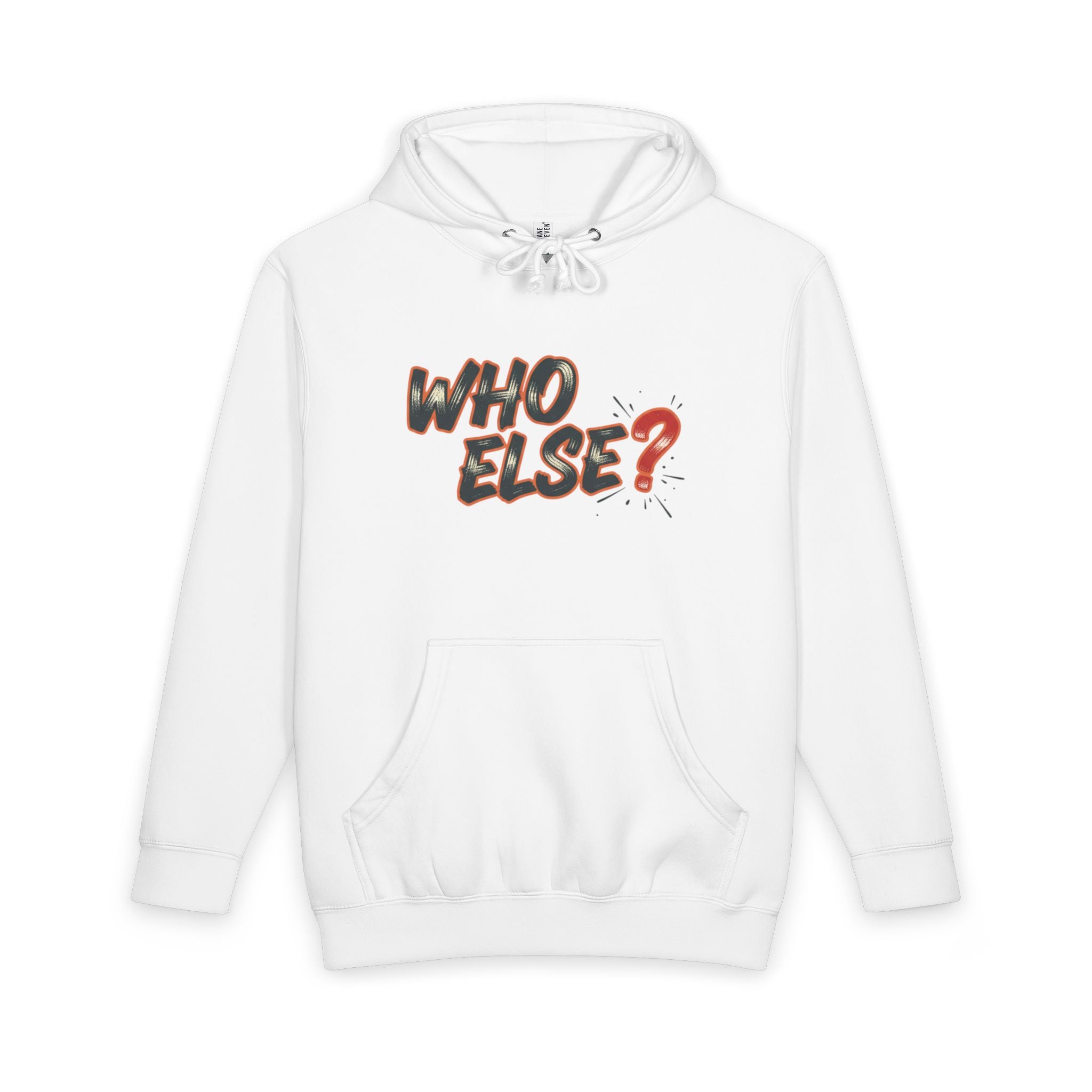 Who Else Confidence Hoodie — Unisex Heavyweight Pullover