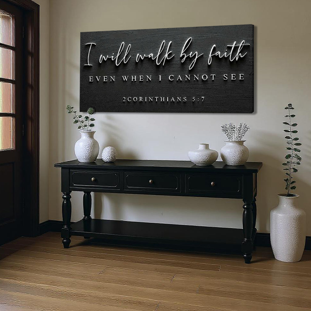 Walk By Faith Sign – 2 Corinthians 5:7 Christian Wall Art
