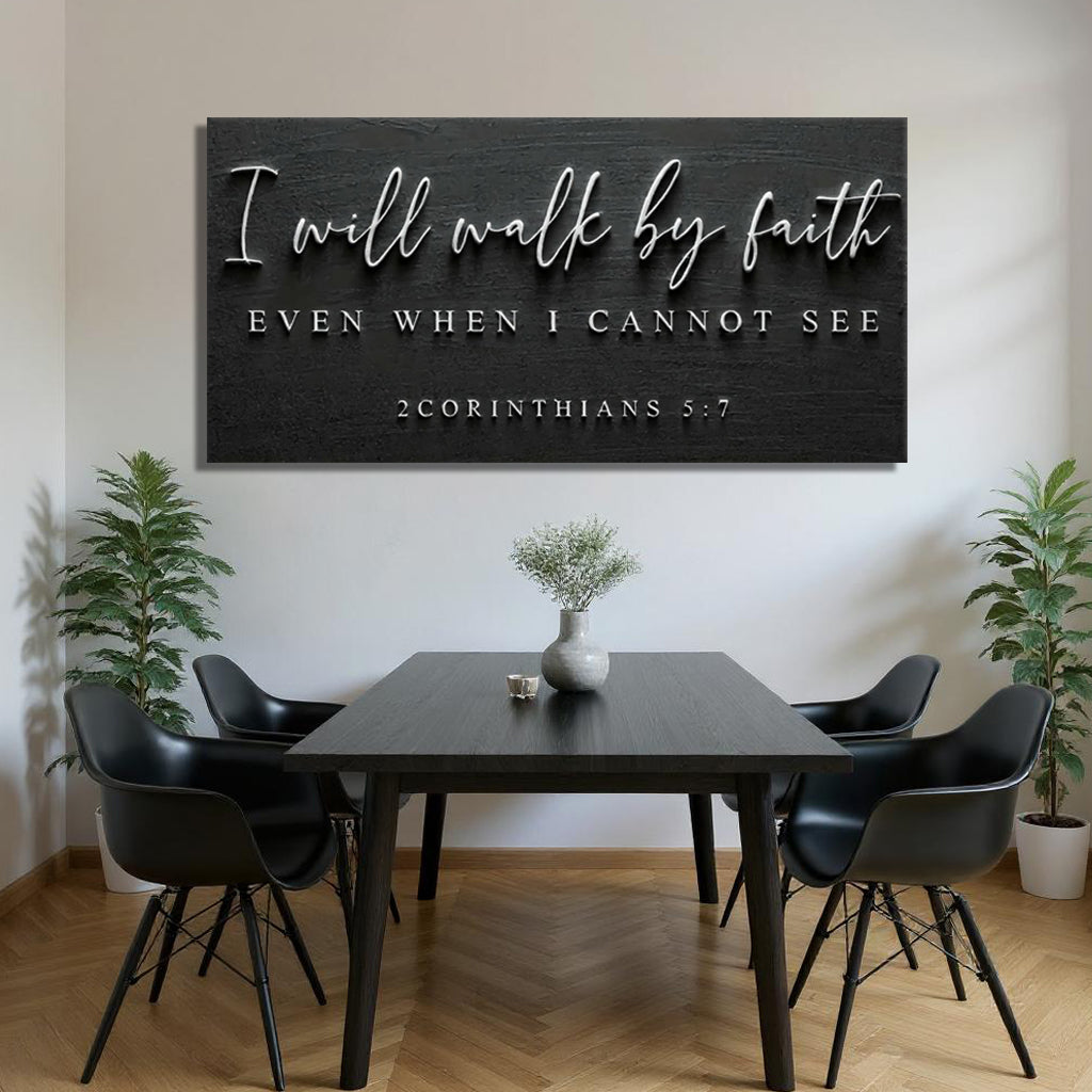 Walk By Faith Sign – 2 Corinthians 5:7 Christian Wall Art