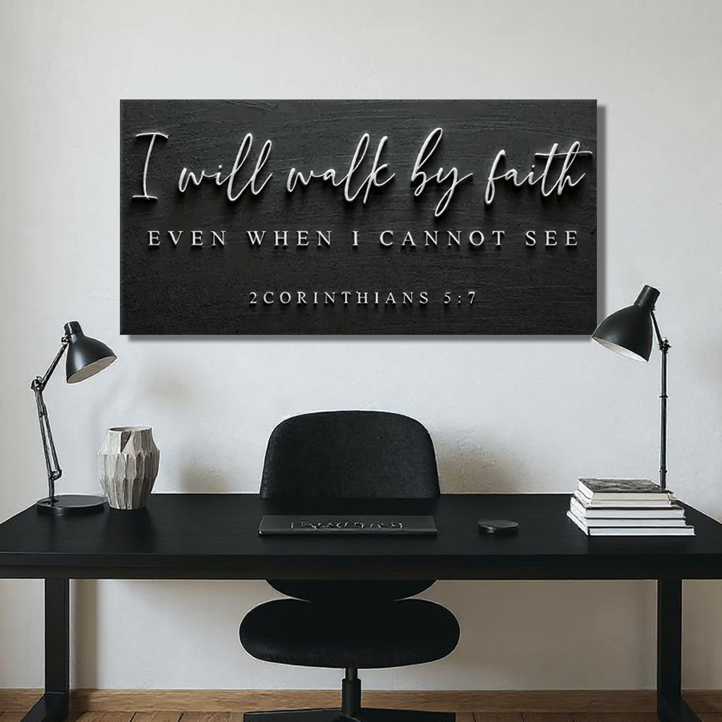 Walk By Faith Sign – 2 Corinthians 5:7 Christian Wall Art