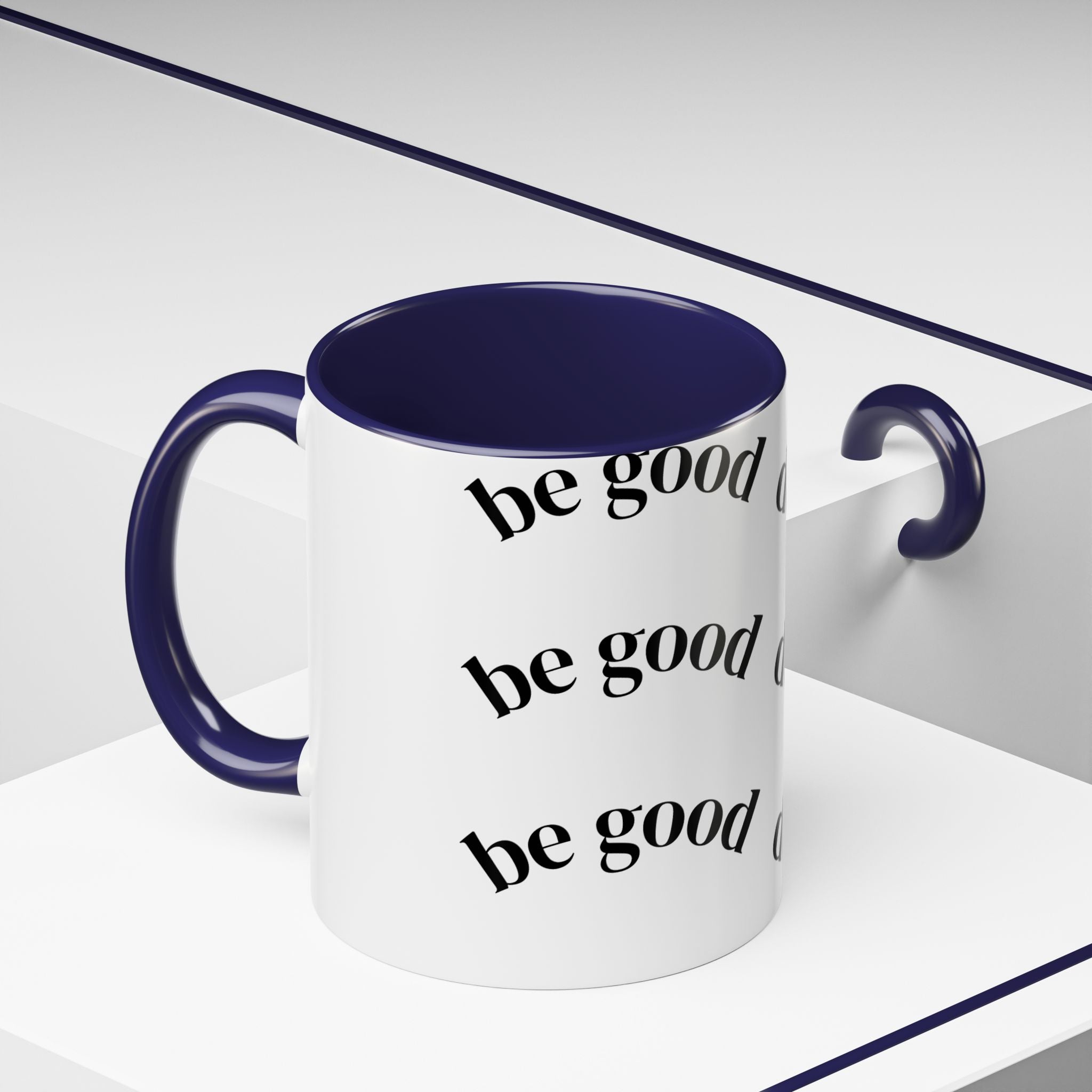 Do Good Be Good Ceramic Accent Coffee Mug (11/15 oz)