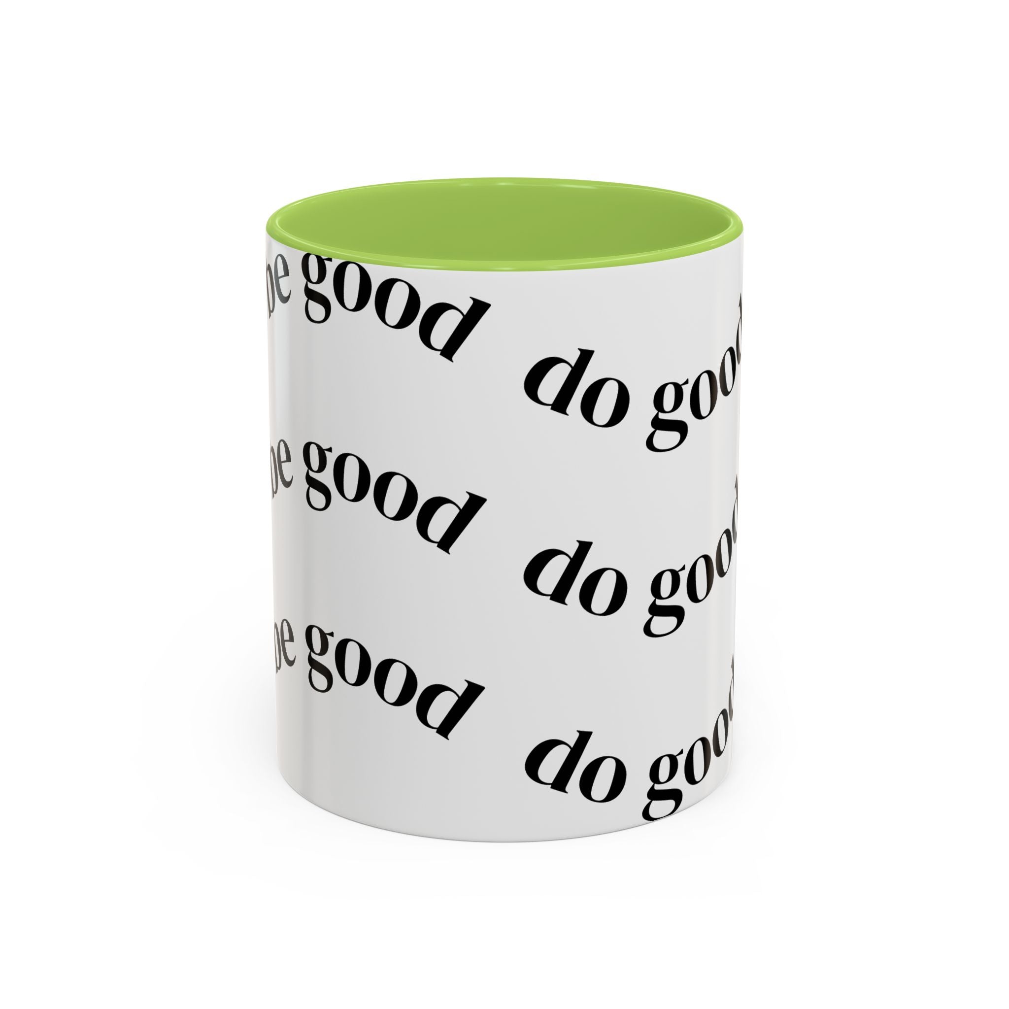 Do Good Be Good Ceramic Accent Coffee Mug (11/15 oz)