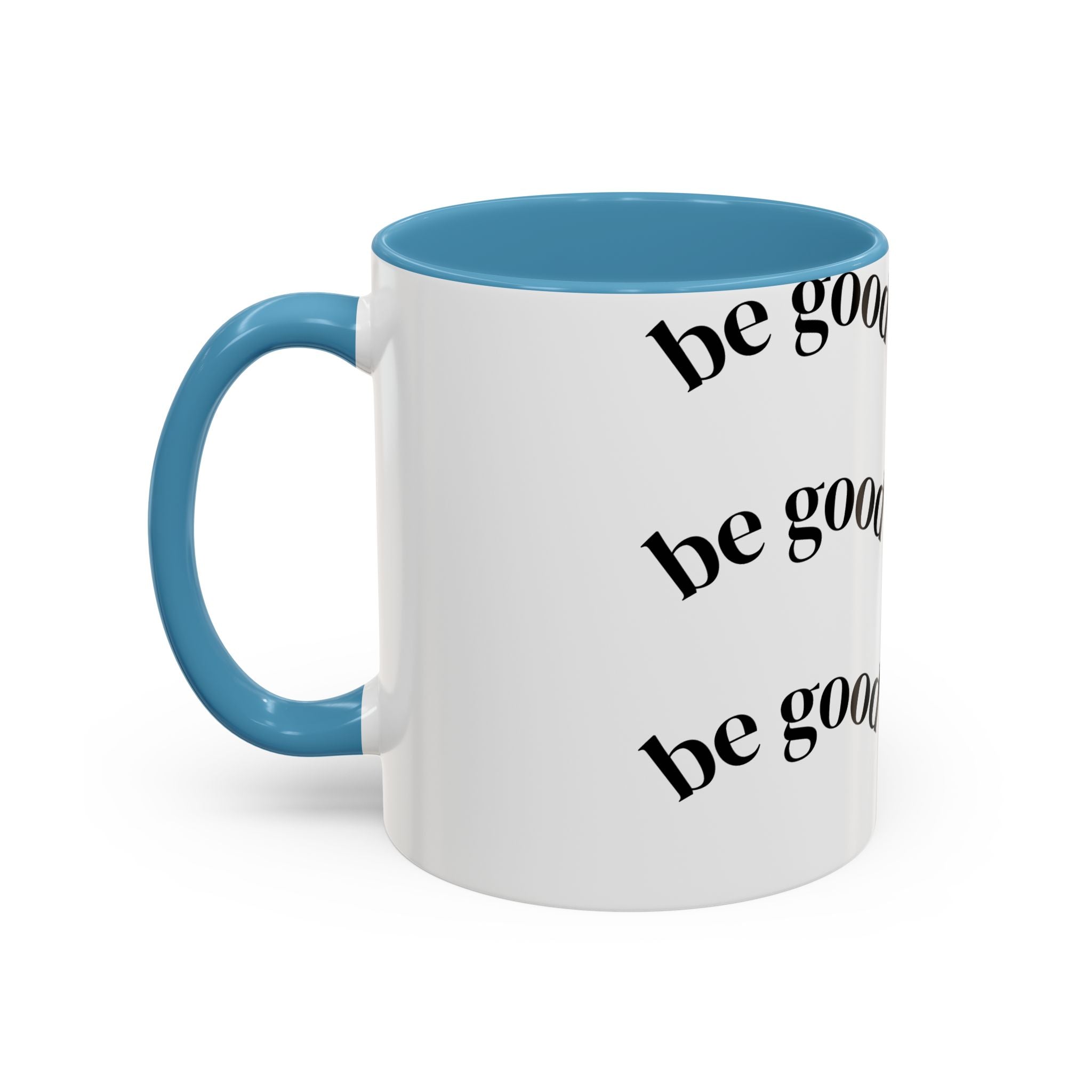 Do Good Be Good Ceramic Accent Coffee Mug (11/15 oz)